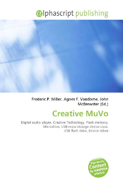 Creative MuVo:         Digital audio player, Creative Technology, Flash memory, Microdrive, USB        mass-storage device class, USB flash drive, Device driver