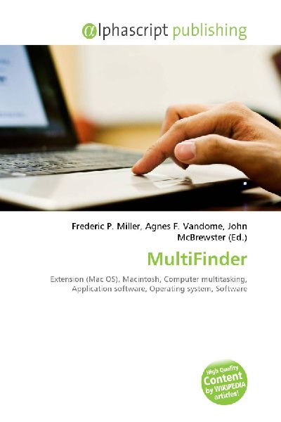 MultiFinder:         Extension (Mac OS), Macintosh, Computer multitasking, Application        software, Operating system, Software
