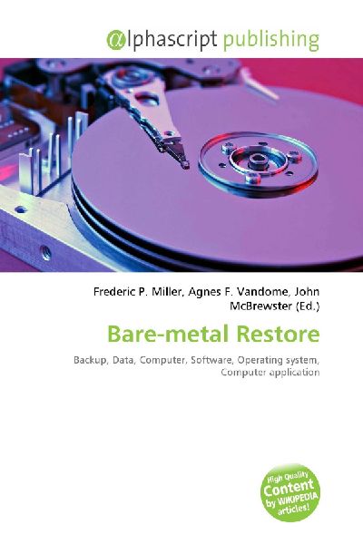Bare-metal Restore: Backup, Data, Computer, Software, Operating system, Computer application