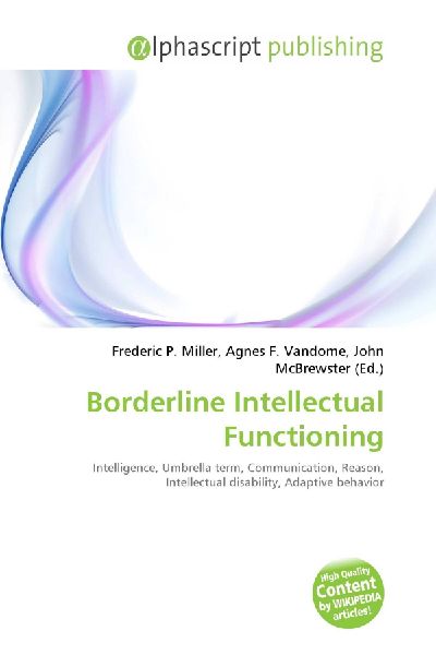 Borderline Intellectual Functioning:         Intelligence, Umbrella term, Communication, Reason, Intellectual        disability, Adaptive behavior