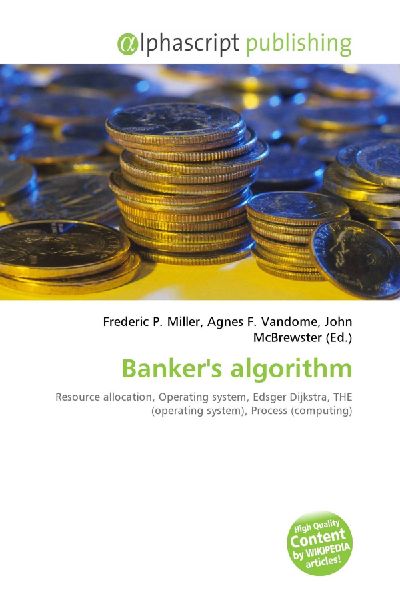 Bankers algorithm:         Resource allocation, Operating system, Edsger Dijkstra, THE (operating        system), Process (computing)