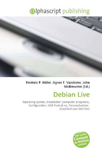 Debian Live:         Operating system, Installation (computer programs), Configuration, USB        flash drive, Personalization, Graphical user interface