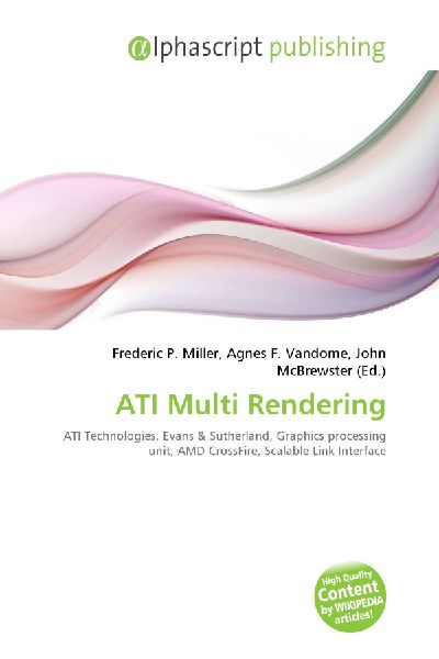 ATI Multi Rendering: ATI Technologies, Evans