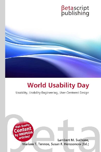 World Usability Day: Usability, Usability Engineering, User-Centered Design