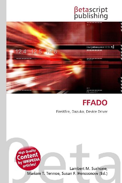 FFADO: FireWire, Dazuko, Device Driver