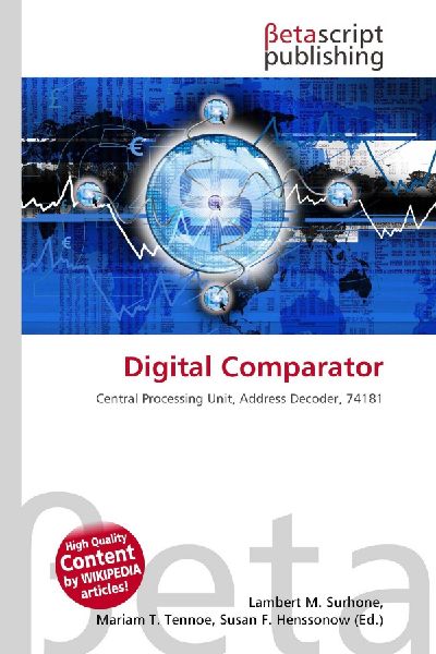 Digital Comparator: Central Processing Unit, Address Decoder, 74181