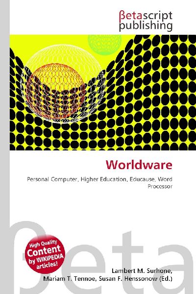 Worldware: Personal Computer, Higher Education, Educause, Word Processor