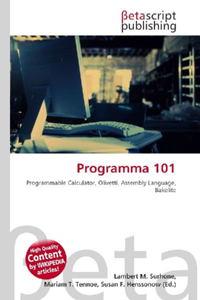 Programma 101: Programmable Calculator, Olivetti, Assembly Language, Bakelite