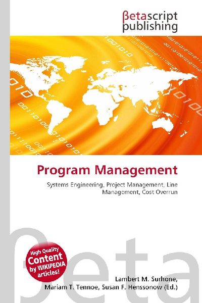 Program Management: Systems Engineering, Project Management, Line Management, Cost Overrun
