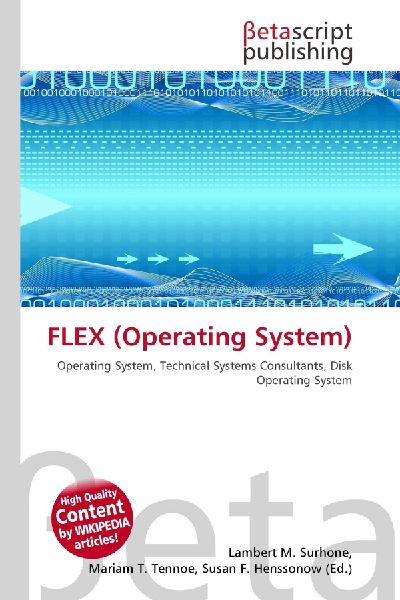 FLEX (Operating System): Operating System, Technical Systems Consultants, Disk Operating System