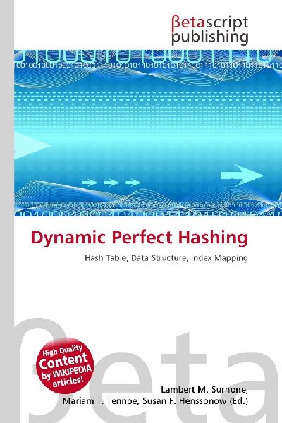 Dynamic Perfect Hashing: Hash Table, Data Structure, Index Mapping