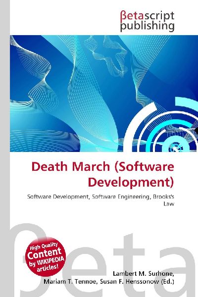 Death March (Software Development): Software Development, Software Engineering, Brookss Law