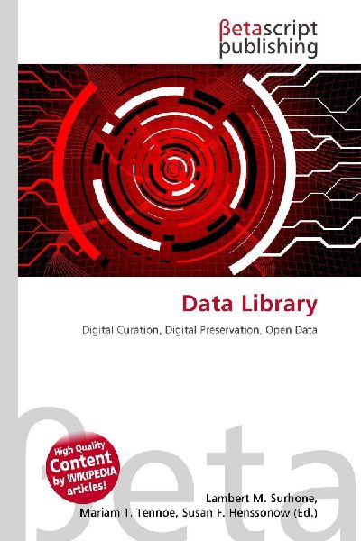 Data Library: Digital Curation, Digital Preservation, Open Data