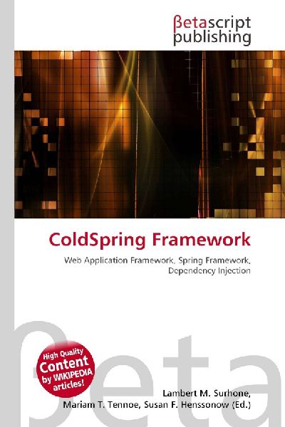 ColdSpring Framework: Web Application Framework, Spring Framework, Dependency Injection