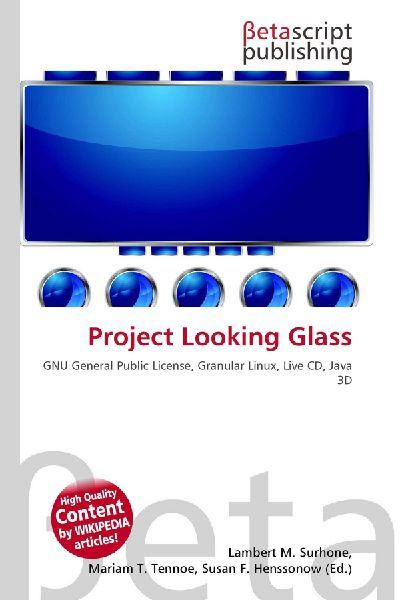 Project Looking Glass: GNU General Public License, Granular Linux, Live CD, Java 3D