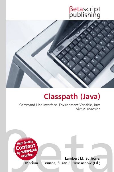Classpath (Java): Command Line Interface, Environment Variable, Java Virtual Machine