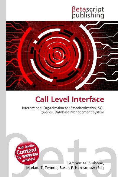 Call Level Interface:         International Organization for Standardization, SQL Queries, Database        Management System