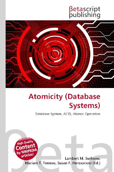Atomicity (Database Systems): Database System, ACID, Atomic Operation