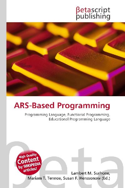 ARS-Based Programming: Programming Language, Functional Programming, Educational Programming Language