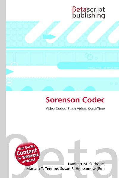 Sorenson Codec: Video Codec, Flash Video, QuickTime