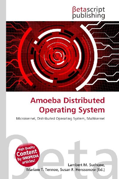 Amoeba Distributed Operating System: Microkernel, Distributed Operating System, Multikernel