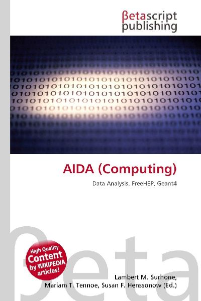 AIDA (Computing): Data Analysis, FreeHEP, Geant4