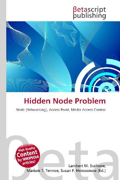 Hidden Node Problem: Node (Networking), Access Point, Media Access Control