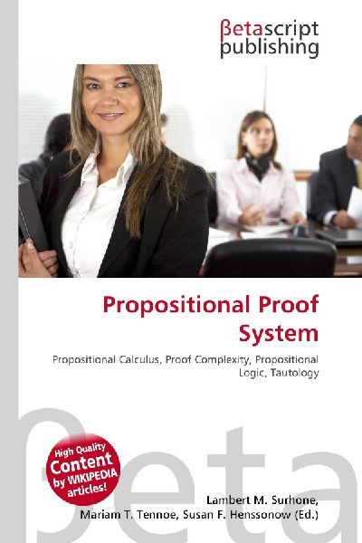 Propositional Proof System: Propositional Calculus, Proof Complexity, Propositional Logic, Tautology