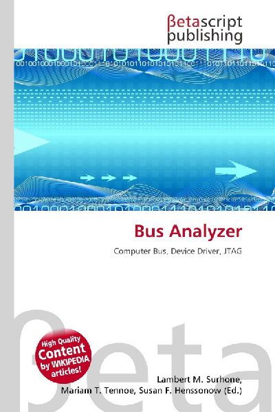Bus Analyzer: Computer Bus, Device Driver, JTAG