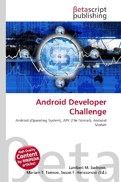 Android Developer Challenge: Android (Operating System), APK (File Format), Android Market