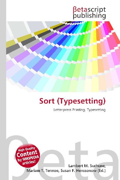 Sort (Typesetting): Letterpress Printing, Typesetting