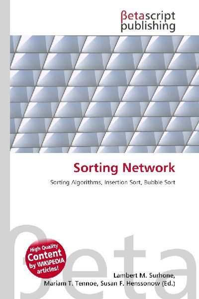 Sorting Network: Sorting Algorithms, Insertion Sort, Bubble Sort