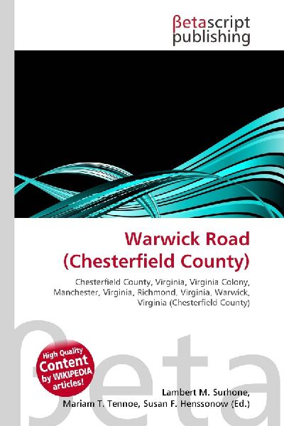 Warwick Road (Chesterfield County): Chesterfield County, Virginia, Virginia Colony, Manchester, Virginia,        Richmond, Virginia, Warwick, Virginia (Chesterfield County)