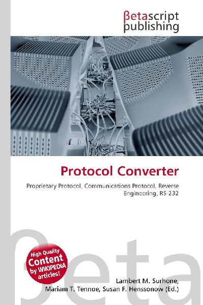 Protocol Converter: Proprietary Protocol, Communications Protocol, Reverse Engineering, RS-232