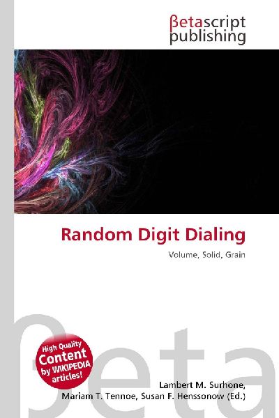 Random Digit Dialing: Volume, Solid, Grain