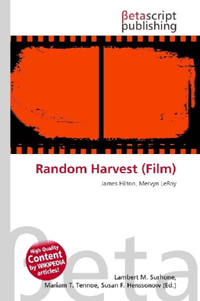 Random Harvest (Film): James Hilton, Mervyn LeRoy
