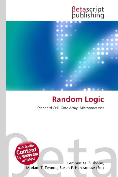 Random Logic: Standard Cell, Gate Array, Microprocessor