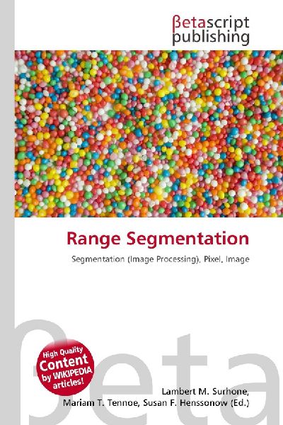 Range Segmentation: Segmentation (Image Processing), Pixel, Image