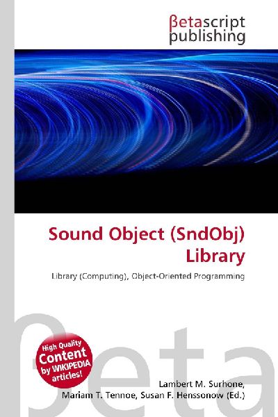 Sound Object (SndObj) Library: Library (Computing), Object-Oriented Programming