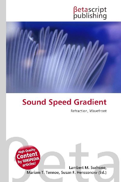 Sound Speed Gradient: Refraction, Wavefront