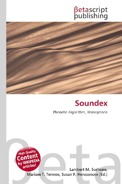 Soundex: Phonetic Algorithm, Homophone
