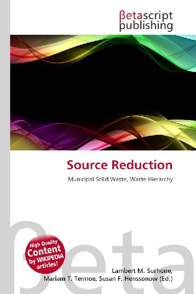 Source Reduction: Municipal Solid Waste, Waste Hierarchy