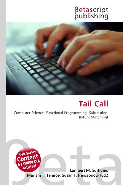 Tail Call: Computer Science, Functional Programming, Subroutine, Return Statement