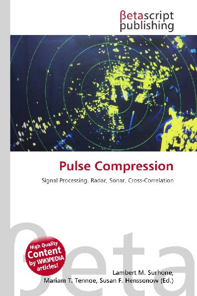 Pulse Compression: Signal Processing, Radar, Sonar, Cross-Correlation