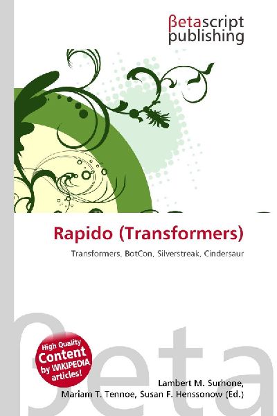 Rapido (Transformers): Transformers, BotCon, Silverstreak, Cindersaur