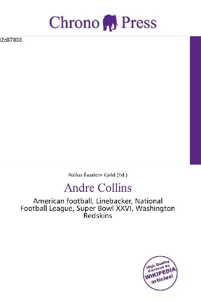 Andre Collins:         American football, Linebacker, National Football League, Super Bowl        XXVI, Washington Redskins