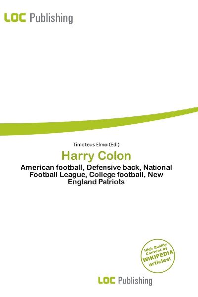 Harry Colon:         American football, Defensive back, National Football League, College        football, New England Patriots