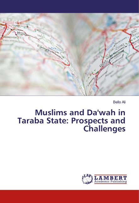 Muslims and Dawah in Taraba State: Prospects and Challenges