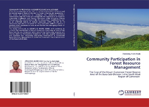 Community Participation in Forest Resource Management: The Case of the Mount Cameroon Forest Reserve Area of the Buea Sub-Division in the South West Region of Cameroon