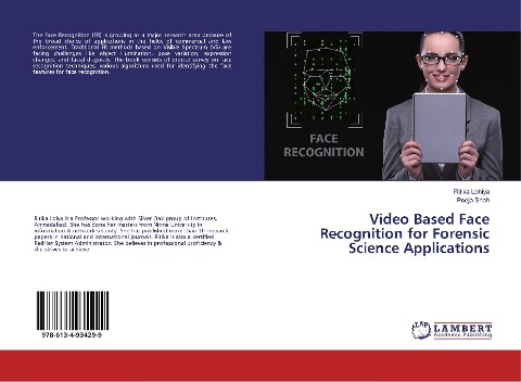 Video Based Face Recognition for Forensic Science Applications
